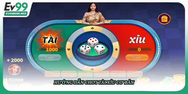 Hướng dẫn chơi tài xỉu cơ bản